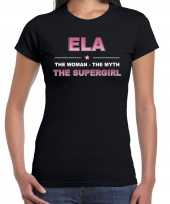 Naam cadeau t shirt shirt ela the supergirl zwart voor dames